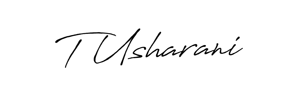 Design your own signature with our free online signature maker. With this signature software, you can create a handwritten (Antro_Vectra_Bolder) signature for name T Usharani. T Usharani signature style 7 images and pictures png
