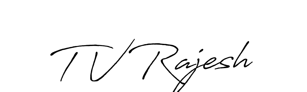 Also You can easily find your signature by using the search form. We will create T V Rajesh name handwritten signature images for you free of cost using Antro_Vectra_Bolder sign style. T V Rajesh signature style 7 images and pictures png