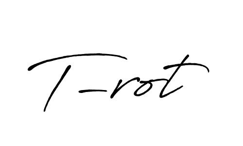 T-rot stylish signature style. Best Handwritten Sign (Antro_Vectra_Bolder) for my name. Handwritten Signature Collection Ideas for my name T-rot. T-rot signature style 7 images and pictures png