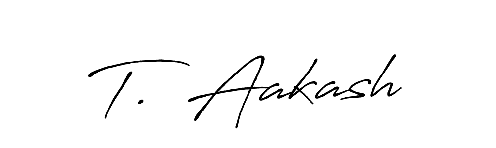 Once you've used our free online signature maker to create your best signature Antro_Vectra_Bolder style, it's time to enjoy all of the benefits that T.  Aakash name signing documents. T.  Aakash signature style 7 images and pictures png
