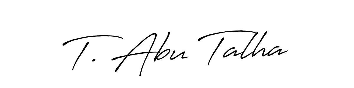 T. Abu Talha stylish signature style. Best Handwritten Sign (Antro_Vectra_Bolder) for my name. Handwritten Signature Collection Ideas for my name T. Abu Talha. T. Abu Talha signature style 7 images and pictures png