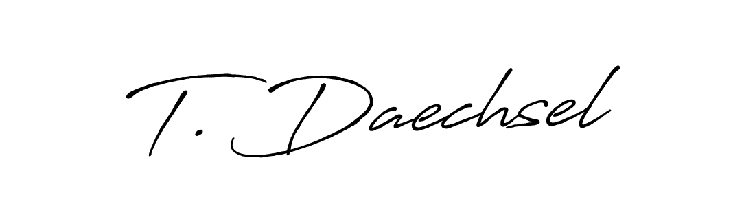 Make a beautiful signature design for name T. Daechsel. With this signature (Antro_Vectra_Bolder) style, you can create a handwritten signature for free. T. Daechsel signature style 7 images and pictures png