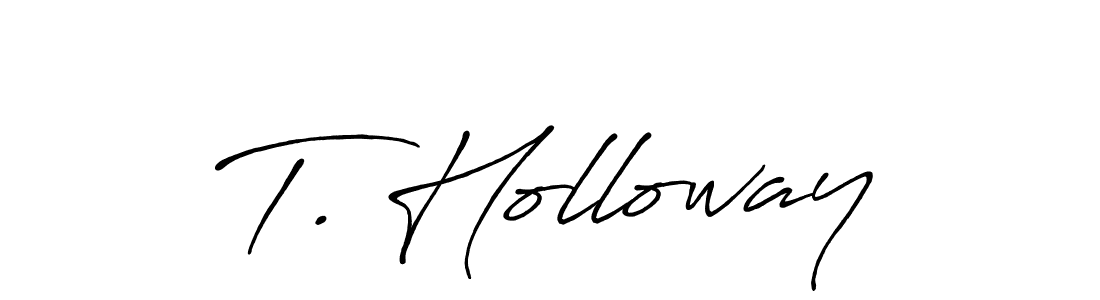 Antro_Vectra_Bolder is a professional signature style that is perfect for those who want to add a touch of class to their signature. It is also a great choice for those who want to make their signature more unique. Get T. Holloway name to fancy signature for free. T. Holloway signature style 7 images and pictures png