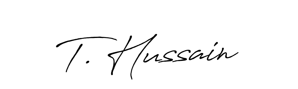 You should practise on your own different ways (Antro_Vectra_Bolder) to write your name (T. Hussain) in signature. don't let someone else do it for you. T. Hussain signature style 7 images and pictures png