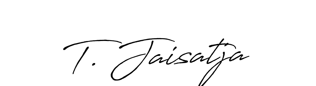 How to make T. Jaisatja name signature. Use Antro_Vectra_Bolder style for creating short signs online. This is the latest handwritten sign. T. Jaisatja signature style 7 images and pictures png