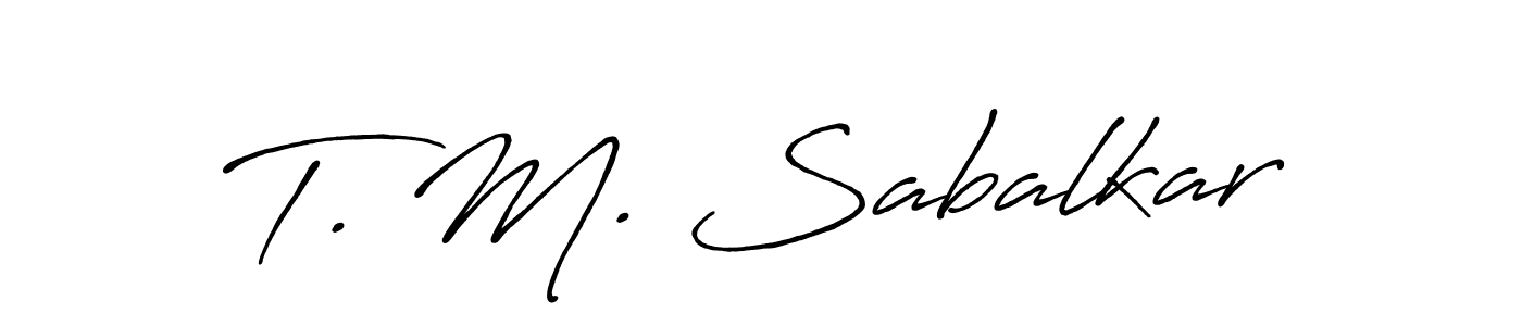 Create a beautiful signature design for name T. M. Sabalkar. With this signature (Antro_Vectra_Bolder) fonts, you can make a handwritten signature for free. T. M. Sabalkar signature style 7 images and pictures png