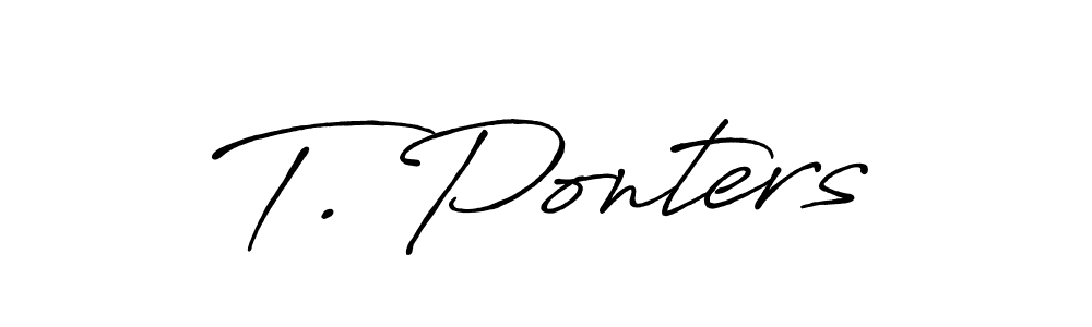 Also You can easily find your signature by using the search form. We will create T. Ponters name handwritten signature images for you free of cost using Antro_Vectra_Bolder sign style. T. Ponters signature style 7 images and pictures png