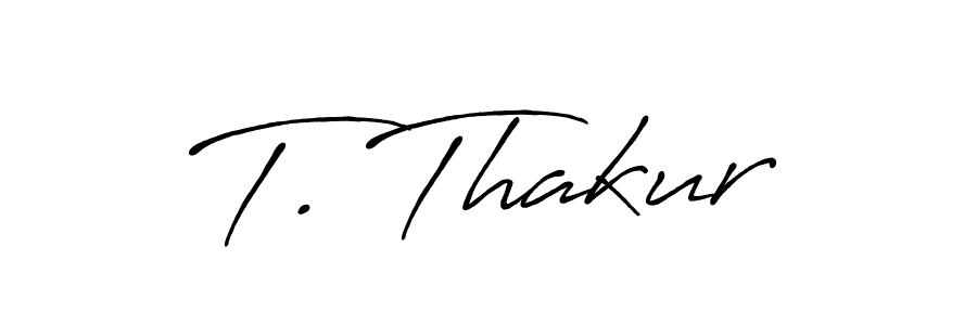 Make a beautiful signature design for name T. Thakur. With this signature (Antro_Vectra_Bolder) style, you can create a handwritten signature for free. T. Thakur signature style 7 images and pictures png