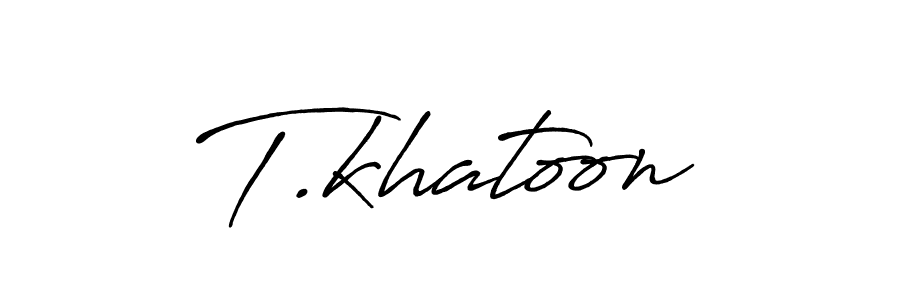 You should practise on your own different ways (Antro_Vectra_Bolder) to write your name (T.khatoon) in signature. don't let someone else do it for you. T.khatoon signature style 7 images and pictures png