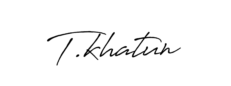 How to make T.khatun name signature. Use Antro_Vectra_Bolder style for creating short signs online. This is the latest handwritten sign. T.khatun signature style 7 images and pictures png