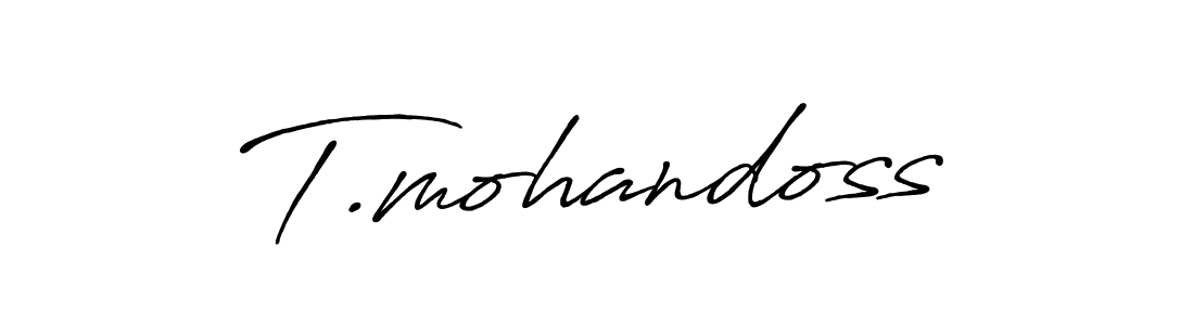 How to make T.mohandoss signature? Antro_Vectra_Bolder is a professional autograph style. Create handwritten signature for T.mohandoss name. T.mohandoss signature style 7 images and pictures png