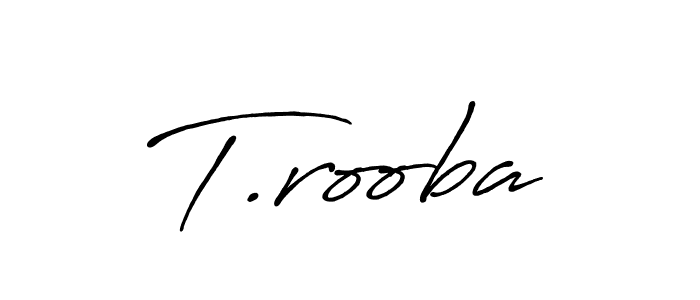 Antro_Vectra_Bolder is a professional signature style that is perfect for those who want to add a touch of class to their signature. It is also a great choice for those who want to make their signature more unique. Get T.rooba name to fancy signature for free. T.rooba signature style 7 images and pictures png