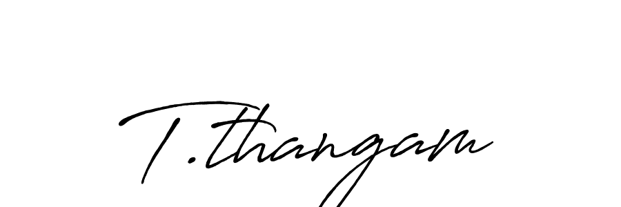 Antro_Vectra_Bolder is a professional signature style that is perfect for those who want to add a touch of class to their signature. It is also a great choice for those who want to make their signature more unique. Get T.thangam name to fancy signature for free. T.thangam signature style 7 images and pictures png