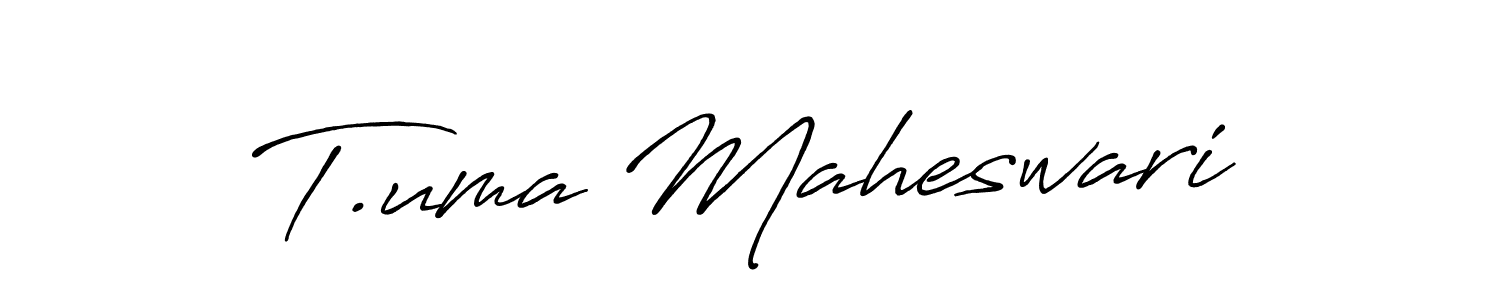 Antro_Vectra_Bolder is a professional signature style that is perfect for those who want to add a touch of class to their signature. It is also a great choice for those who want to make their signature more unique. Get T.uma Maheswari name to fancy signature for free. T.uma Maheswari signature style 7 images and pictures png