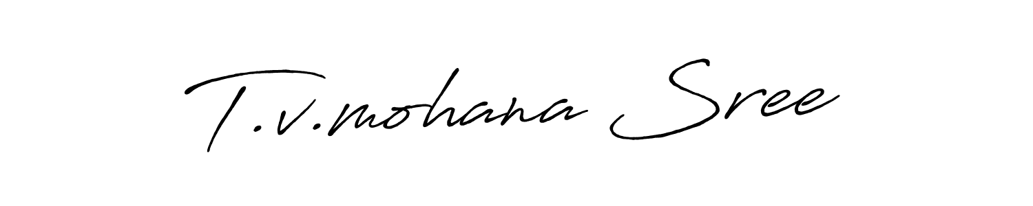 How to make T.v.mohana Sree name signature. Use Antro_Vectra_Bolder style for creating short signs online. This is the latest handwritten sign. T.v.mohana Sree signature style 7 images and pictures png