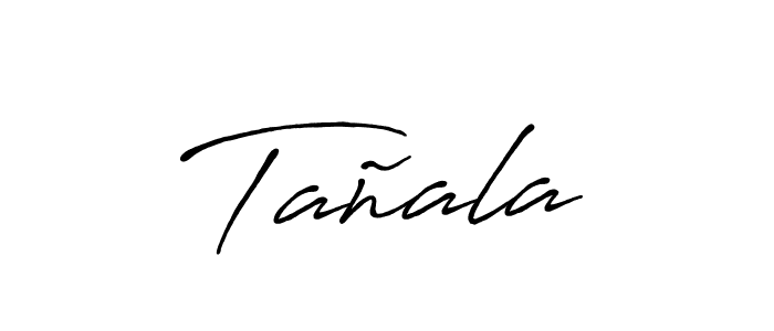 How to make Tañala signature? Antro_Vectra_Bolder is a professional autograph style. Create handwritten signature for Tañala name. Tañala signature style 7 images and pictures png