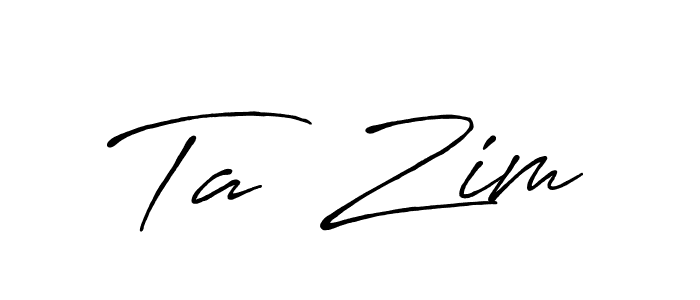 How to make Ta  Zim name signature. Use Antro_Vectra_Bolder style for creating short signs online. This is the latest handwritten sign. Ta  Zim signature style 7 images and pictures png