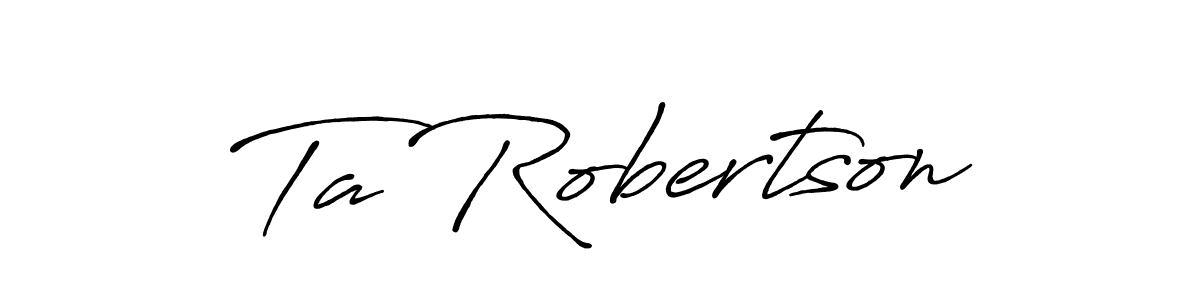 Use a signature maker to create a handwritten signature online. With this signature software, you can design (Antro_Vectra_Bolder) your own signature for name Ta Robertson. Ta Robertson signature style 7 images and pictures png
