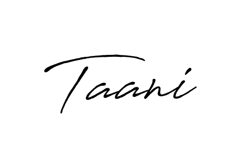 Also we have Taani name is the best signature style. Create professional handwritten signature collection using Antro_Vectra_Bolder autograph style. Taani signature style 7 images and pictures png