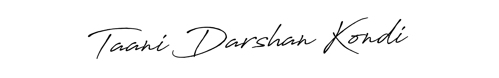 How to make Taani Darshan Kondi name signature. Use Antro_Vectra_Bolder style for creating short signs online. This is the latest handwritten sign. Taani Darshan Kondi signature style 7 images and pictures png