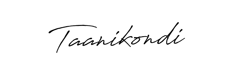 Design your own signature with our free online signature maker. With this signature software, you can create a handwritten (Antro_Vectra_Bolder) signature for name Taanikondi. Taanikondi signature style 7 images and pictures png