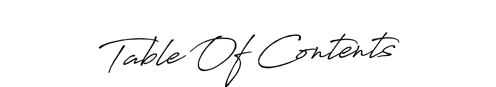 Similarly Antro_Vectra_Bolder is the best handwritten signature design. Signature creator online .You can use it as an online autograph creator for name Table Of Contents. Table Of Contents signature style 7 images and pictures png