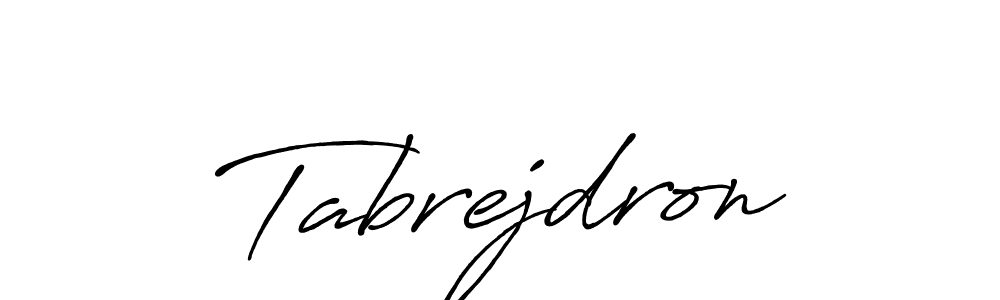 You should practise on your own different ways (Antro_Vectra_Bolder) to write your name (Tabrejdron) in signature. don't let someone else do it for you. Tabrejdron signature style 7 images and pictures png