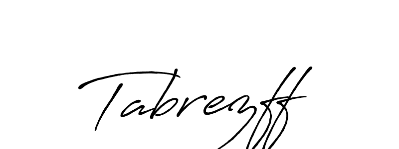 Also we have Tabrezff name is the best signature style. Create professional handwritten signature collection using Antro_Vectra_Bolder autograph style. Tabrezff signature style 7 images and pictures png