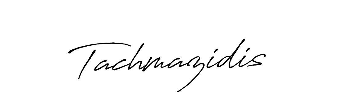 Create a beautiful signature design for name Tachmazidis. With this signature (Antro_Vectra_Bolder) fonts, you can make a handwritten signature for free. Tachmazidis signature style 7 images and pictures png