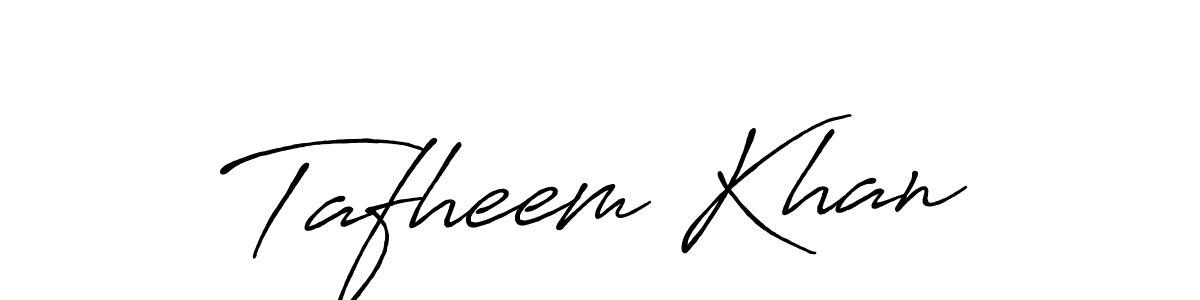 How to make Tafheem Khan name signature. Use Antro_Vectra_Bolder style for creating short signs online. This is the latest handwritten sign. Tafheem Khan signature style 7 images and pictures png