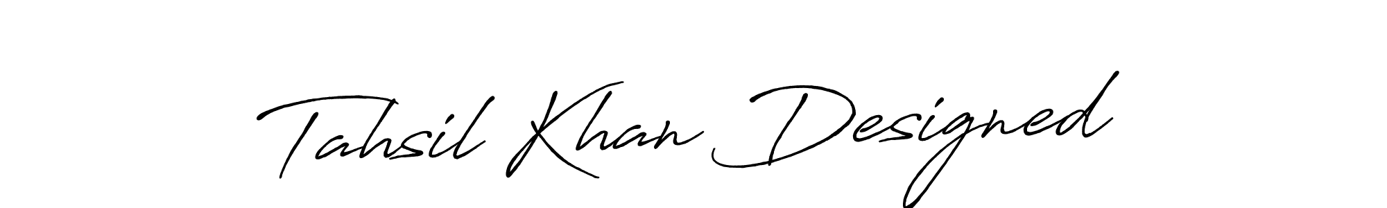 Make a beautiful signature design for name Tahsil Khan Designed. Use this online signature maker to create a handwritten signature for free. Tahsil Khan Designed signature style 7 images and pictures png