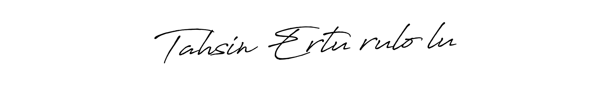 It looks lik you need a new signature style for name Tahsin Ertuğruloğlu. Design unique handwritten (Antro_Vectra_Bolder) signature with our free signature maker in just a few clicks. Tahsin Ertuğruloğlu signature style 7 images and pictures png