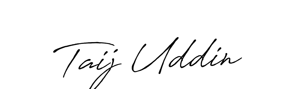 How to make Taij Uddin name signature. Use Antro_Vectra_Bolder style for creating short signs online. This is the latest handwritten sign. Taij Uddin signature style 7 images and pictures png