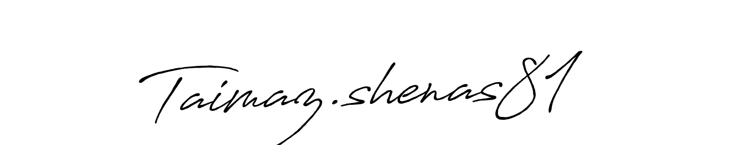 Create a beautiful signature design for name Taimaz.shenas81. With this signature (Antro_Vectra_Bolder) fonts, you can make a handwritten signature for free. Taimaz.shenas81 signature style 7 images and pictures png