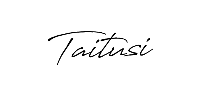 Create a beautiful signature design for name Taitusi. With this signature (Antro_Vectra_Bolder) fonts, you can make a handwritten signature for free. Taitusi signature style 7 images and pictures png