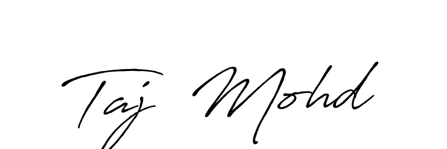 It looks lik you need a new signature style for name Taj  Mohd. Design unique handwritten (Antro_Vectra_Bolder) signature with our free signature maker in just a few clicks. Taj  Mohd signature style 7 images and pictures png