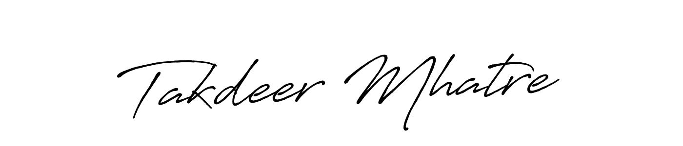 Design your own signature with our free online signature maker. With this signature software, you can create a handwritten (Antro_Vectra_Bolder) signature for name Takdeer Mhatre. Takdeer Mhatre signature style 7 images and pictures png