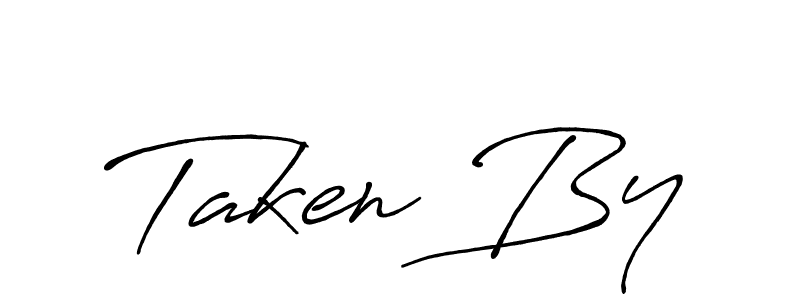 Create a beautiful signature design for name Taken By. With this signature (Antro_Vectra_Bolder) fonts, you can make a handwritten signature for free. Taken By signature style 7 images and pictures png