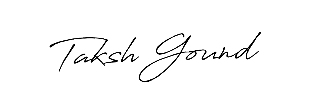 How to make Taksh Gound name signature. Use Antro_Vectra_Bolder style for creating short signs online. This is the latest handwritten sign. Taksh Gound signature style 7 images and pictures png