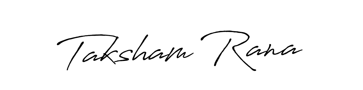 Make a beautiful signature design for name Taksham Rana. With this signature (Antro_Vectra_Bolder) style, you can create a handwritten signature for free. Taksham Rana signature style 7 images and pictures png