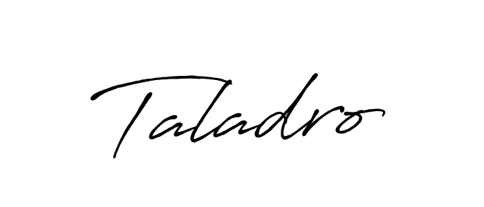 if you are searching for the best signature style for your name Taladro. so please give up your signature search. here we have designed multiple signature styles  using Antro_Vectra_Bolder. Taladro signature style 7 images and pictures png