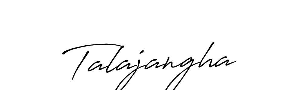 Make a beautiful signature design for name Talajangha. With this signature (Antro_Vectra_Bolder) style, you can create a handwritten signature for free. Talajangha signature style 7 images and pictures png