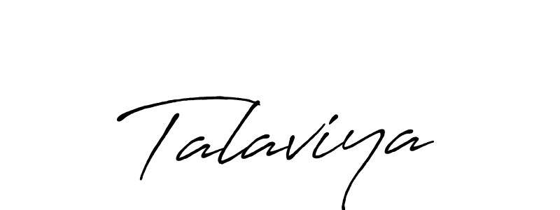 Design your own signature with our free online signature maker. With this signature software, you can create a handwritten (Antro_Vectra_Bolder) signature for name Talaviya. Talaviya signature style 7 images and pictures png