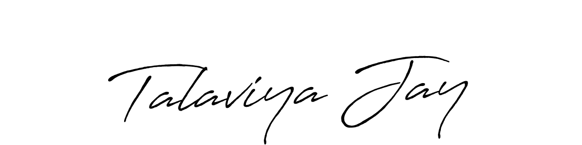 You should practise on your own different ways (Antro_Vectra_Bolder) to write your name (Talaviya Jay) in signature. don't let someone else do it for you. Talaviya Jay signature style 7 images and pictures png
