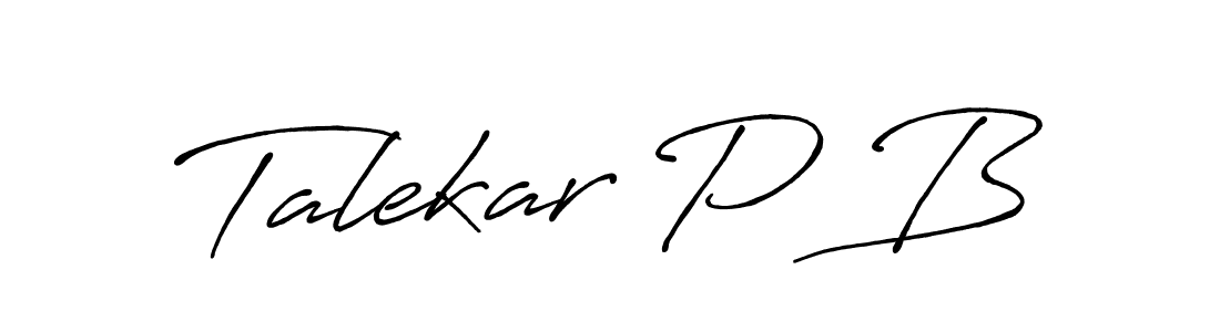 It looks lik you need a new signature style for name Talekar P B. Design unique handwritten (Antro_Vectra_Bolder) signature with our free signature maker in just a few clicks. Talekar P B signature style 7 images and pictures png