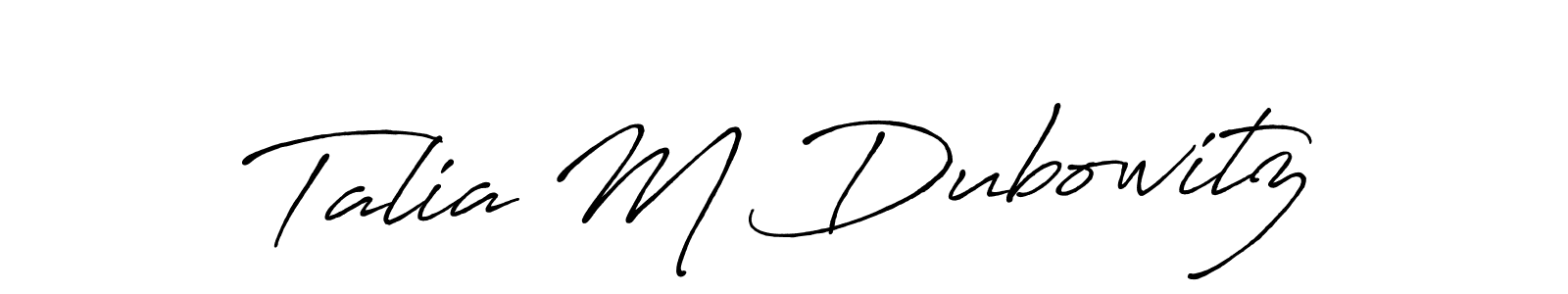 Make a beautiful signature design for name Talia M Dubowitz. Use this online signature maker to create a handwritten signature for free. Talia M Dubowitz signature style 7 images and pictures png