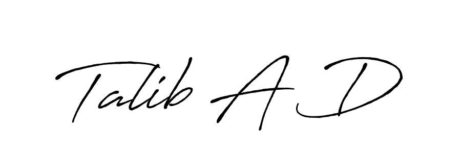 Use a signature maker to create a handwritten signature online. With this signature software, you can design (Antro_Vectra_Bolder) your own signature for name Talib A D. Talib A D signature style 7 images and pictures png