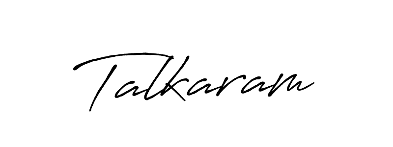 How to make Talkaram signature? Antro_Vectra_Bolder is a professional autograph style. Create handwritten signature for Talkaram name. Talkaram signature style 7 images and pictures png