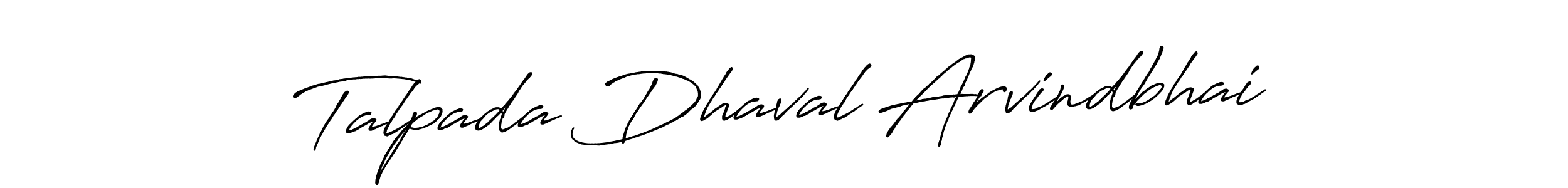 Create a beautiful signature design for name Talpada Dhaval Arvindbhai. With this signature (Antro_Vectra_Bolder) fonts, you can make a handwritten signature for free. Talpada Dhaval Arvindbhai signature style 7 images and pictures png