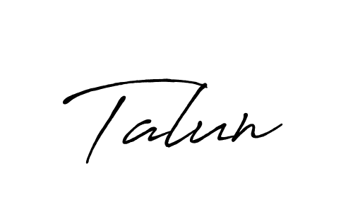 Create a beautiful signature design for name Talun. With this signature (Antro_Vectra_Bolder) fonts, you can make a handwritten signature for free. Talun signature style 7 images and pictures png